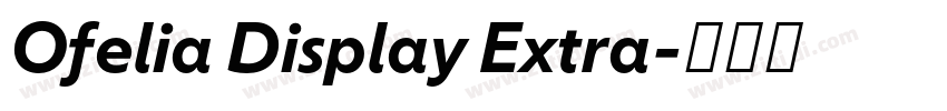 Ofelia Display Extra字体转换
